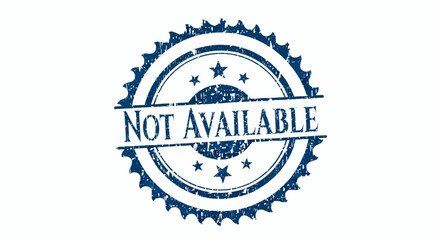 Distressed Not Available rubber stamp vector illustration.