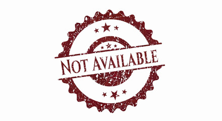 Not Available grunge stamp concept vector illustration design