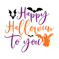 Obraz premium Happy Halloween To You Svg