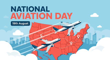 flat illustration banner of National Aviation Day on August 19th, featuring airplanes flying over a map of the USA with an American flag and city skyline in the background