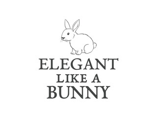 Fototapeta premium Elegant like a bunny graceful and stylish rabbit t shirt design for bunny lovers