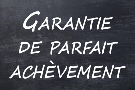 Garantie de parfait ach&egrave;vement tableau noir
