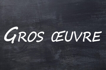 Obraz premium Gros œuvre tableau noir