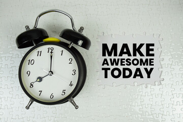 Make Awesome Today text with alarm clock on white background