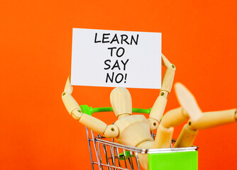 Learn to say no symbol. Concept words phrase Learn to say no on beautiful white card. Businessman's...