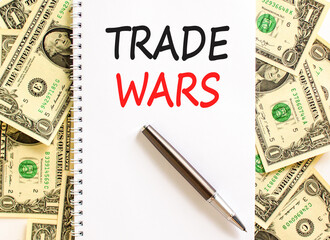 Trade wars symbol. Concept word Trade wars on beautiful white note. Dollar bills. Beautiful dollar...