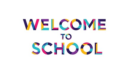Welcome to school text design with colorful geometric shapes on a white background for education