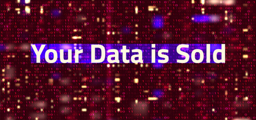 Warning Message Your Data Is Sold Displayed Over Red Binary Code Background