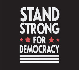 Stand strong for democracy vector illustration