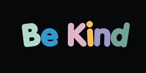 Be Kind Phrase Hand Lettering Vector Bold Cursive Typography for Stickers Apparel Posters and Digital Art