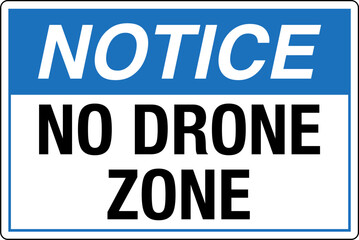 07 OSHA Notice No Drone Zone ...