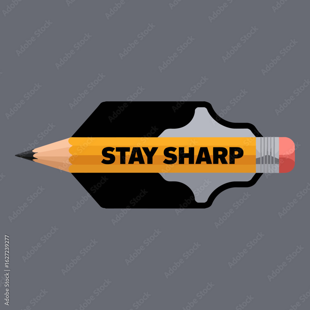 Poster a bright yellow pencil with the words stay sharp printed on it set against a dark background with a 