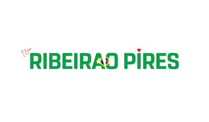 I Love Ribeirao Pires, Typographic Design of I Love Ribeirao Pires on a white background, Flag Typography of Ribeirao Pires with heart, Vector design of I Love Brazil