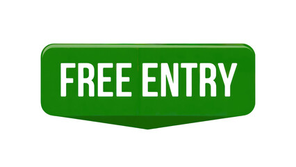 Unlock opportunities with this vibrant "Free Entry" green promotional banner, perfect for events and offers isolated on transparent background