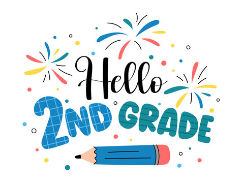 Hello 2nd Grade Back to School colorful fun vector illustration with text, pencil, and fireworks. Second grade classroom decor, poster, sublimation. Welcome back to school