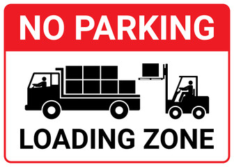 No parking loading zone sign