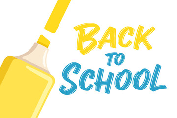 Back to School banner with lettering and vibrant highlighters. Playful school design.