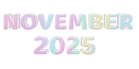 Pastel 3D Text “November 2025” Isolated on White Background
