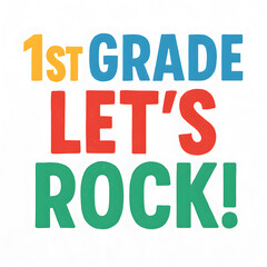 Exciting first day of first grade celebration with bright colors and enthusiasm