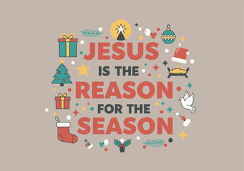 Christmas Typography Design: Jesus is the Reason for the Season with Festive Icons.