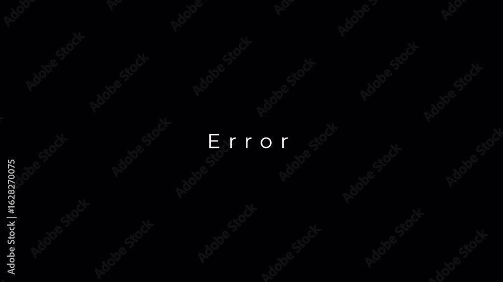 Poster minimal black screen with digital error text flickering and glitch distortion effects in looped moti