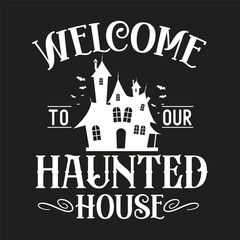 welcome to our haunted house