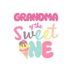 Cute Grandma of the Sweet One Slogan