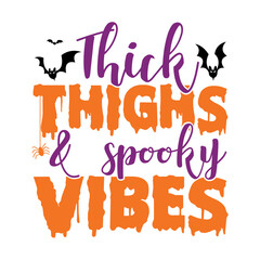Thick Thighs And Spooky Vibes Svg