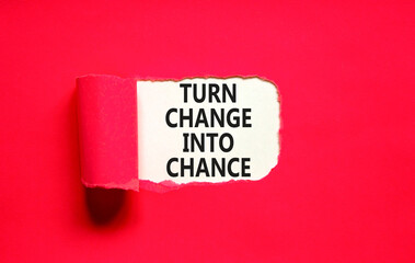 Turn change into chance symbol. Concept words phrase Turn change into chance on beautiful white...