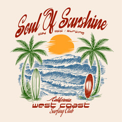 Naklejka premium Soul Of Sunshine, west coast California, surfing club, big waves in sea, palm tree drawing, hand drawing waves art. summer t shirt beach design. sunshine tropical art. vintage retro graphics.