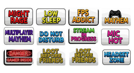 Collection of gaming themed badges with phrases like might rage and loot before friends displayed