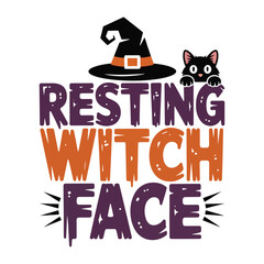 Resting Witch Face T Shirt Design and Funny Halloween a witch hat and cat spooky vector illustration.