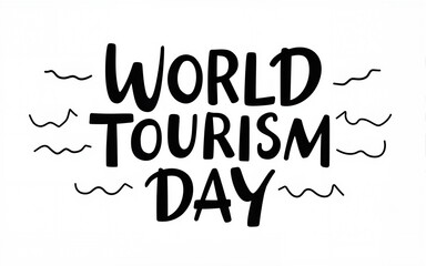 World tourism day hand lettering on white background. Vector illustration for your design. High quality