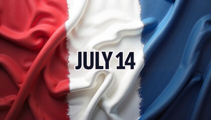 French flag fabric background with July 14 text

