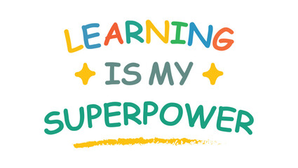Learning is My Superpower.eps