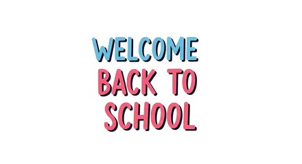 Welcome back to school text in blue and pink cartoon style on a white background invitation design
