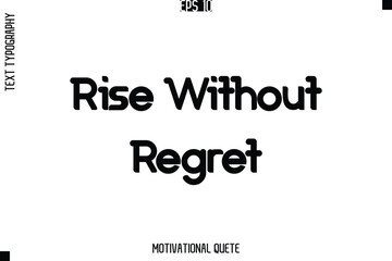 Rise Without Regret.eps