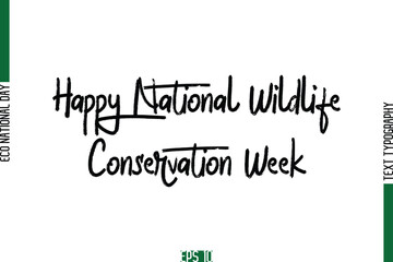 Happy National Wildlife Conservation Week.eps