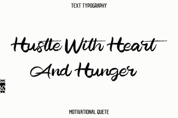 Hustle With Heart And Hunger.eps