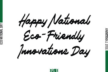 Happy National Eco-Friendly Innovations Day.eps