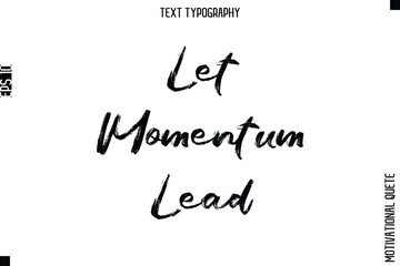Let Momentum Lead.eps