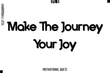 Make The Journey Your Joy.eps