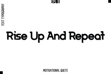 Rise Up And Repeat.eps
