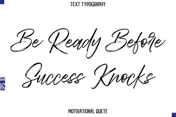 Be Ready Before Success Knocks.eps