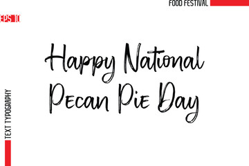 Happy National Pecan Pie Day z.eps