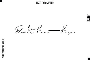Don?t Run?Rise.eps
