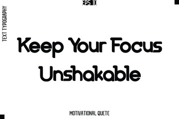Keep Your Focus Unshakable.eps