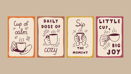 Vintage Tea and Coffee Posters with Quotes Set. Hand drawn retro banners with hand holding cup of hot drink with steam. Sketch style vector illustration for cafe and restaurant decor