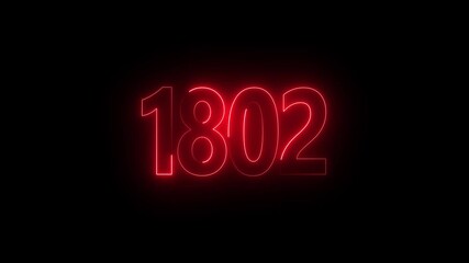 1802 neon line text. Abstract 1802 neon text animation, Glowing neon number text background 4k video animation . important year, important date 1802.