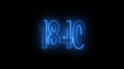 1840 neon line text. Abstract 1840 neon text animation, Glowing neon number text background 4k video animation . important year, important date 1840.